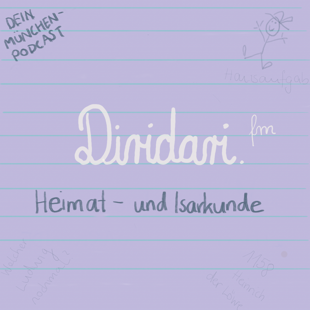 München Podcast Diridari Logo Diridari.fm Geschichte